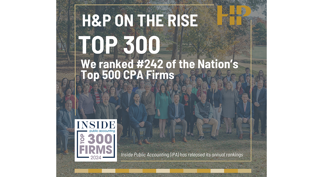 H&P Ranked #242 of the Nations’ Top 500 CPA Firms