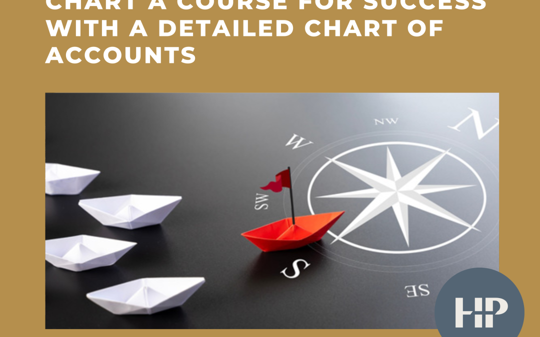 Chart a course for success with a detailed chart of accounts