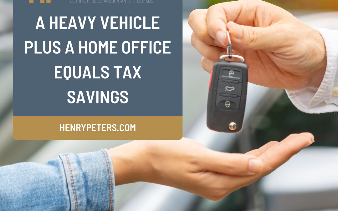 Small business strategy: A heavy vehicle plus a home office equals tax savings